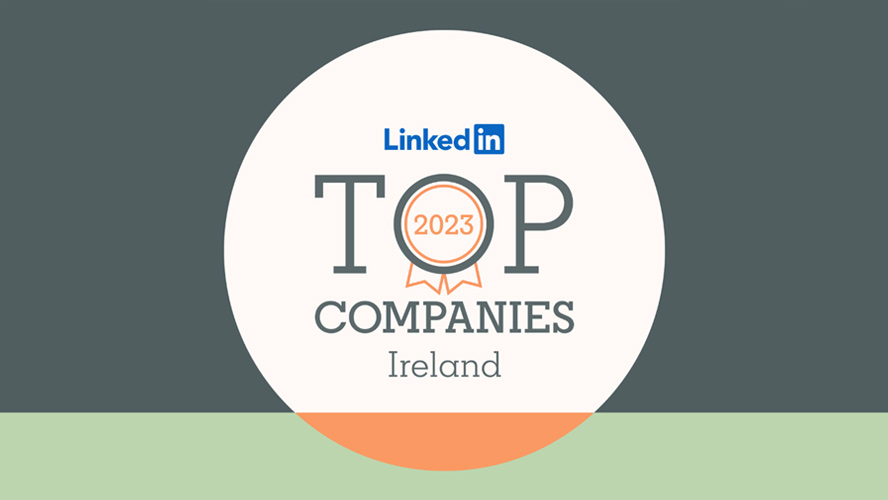 LinkedIn Top Companies Ireland 2023 badge highlighting the top-rated companies to work for in Ireland.