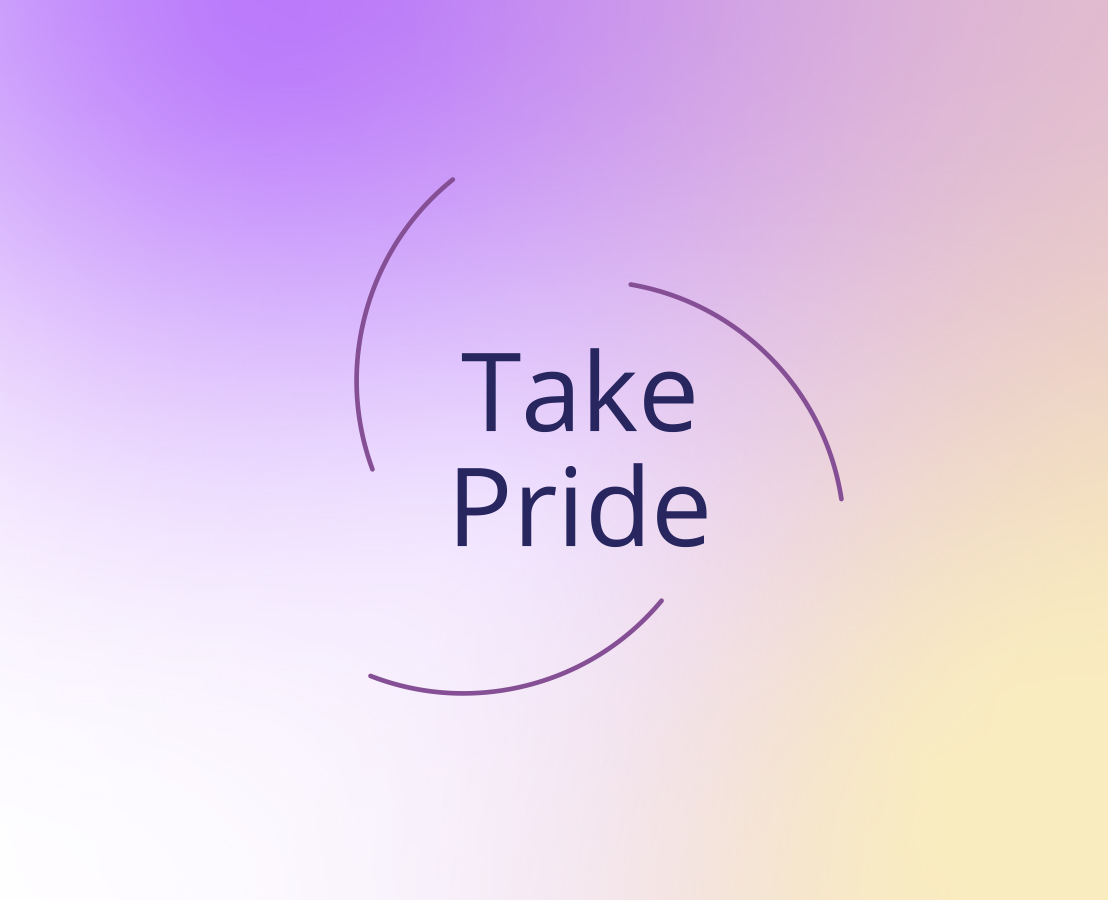 'Take Pride' graphic with a purple and yellow gradient background, symbolizing passion and dedication to work and mission.